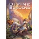 Divine Burdens: A Novel of the Passionate Pantheon (eBook)